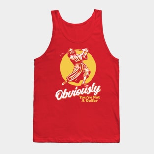 Obviously You're Not A Golfer Funny Dude Lebowski Retro Tank Top